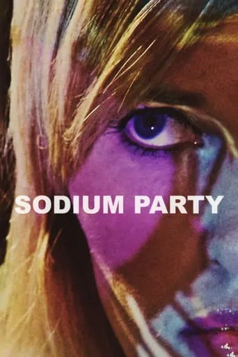 Sodium Party movie poster - Rated 6/10