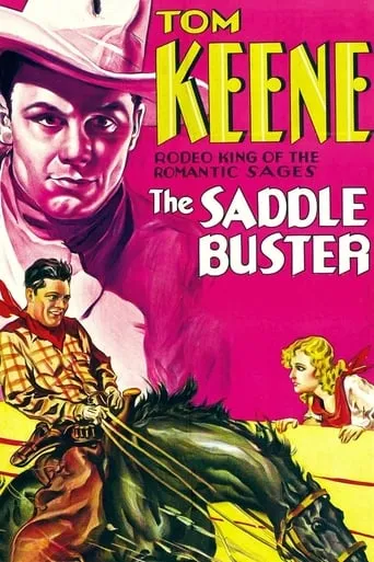 The Saddle Buster movie poster - Rated 7/10