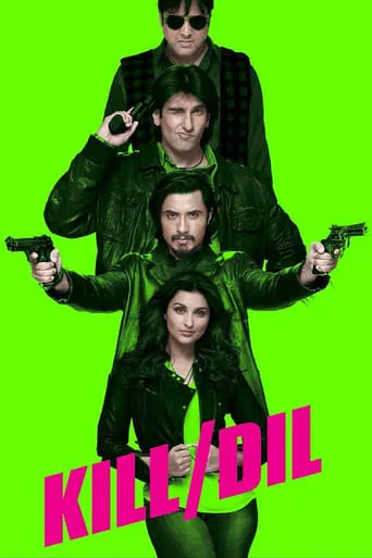 Kill Dil movie poster - Rated 5.2/10