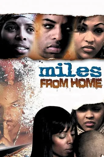 Miles from Home movie poster - Rated 10/10