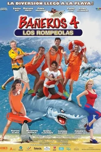 Bañeros 4: Los rompeolas movie poster - Rated 3.7/10