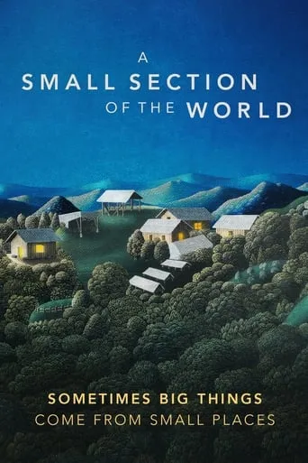 A Small Section of the World movie poster - Rated 8/10