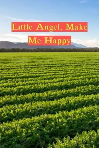 Little Angel, Make Me Happy movie poster - Rated 5.1/10