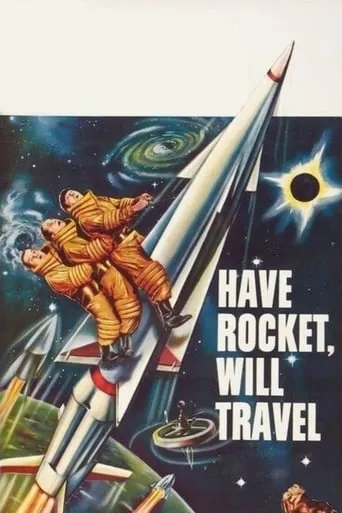 Have Rocket, Will Travel movie poster - Rated 5.1/10