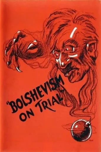 Bolshevism on Trial movie poster - Rated 5/10
