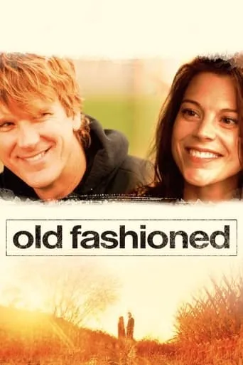 Old Fashioned movie poster - Rated 6.452/10