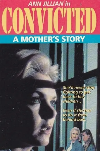 Convicted: A Mother's Story movie poster - Rated 3/10