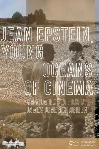 Jean Epstein, Young Oceans of Cinema movie poster - Entertainment content