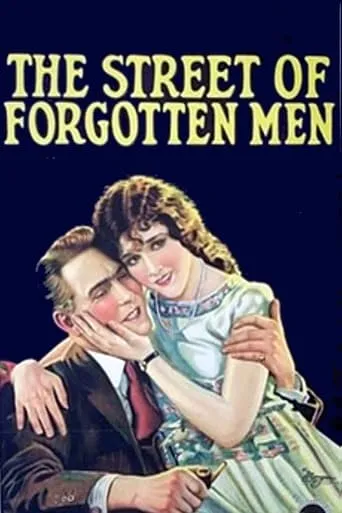 The Street of Forgotten Men movie poster - Rated 6/10
