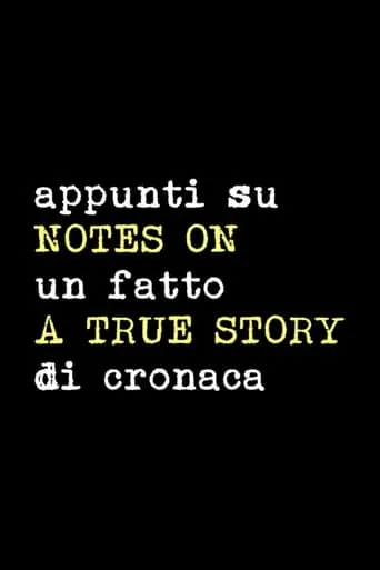 Notes on a True Story movie poster - Rated 5.7/10