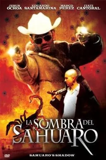 La Sombra Del Sahuaro movie poster - Rated 6.7/10