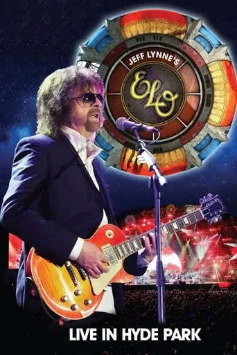 Jeff Lynne's ELO at Hyde Park movie poster - Rated 6.8/10