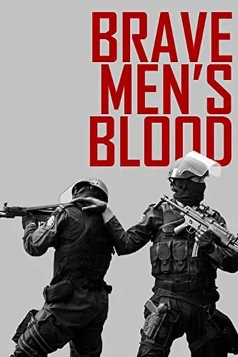Brave Men's Blood movie poster - Rated 5/10