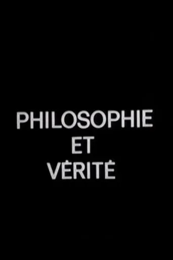 Philosophie et vérité movie poster - Rated 5.2/10