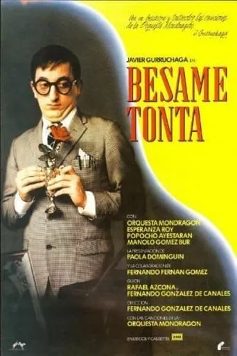 Bésame, tonta movie poster - Rated 3/10