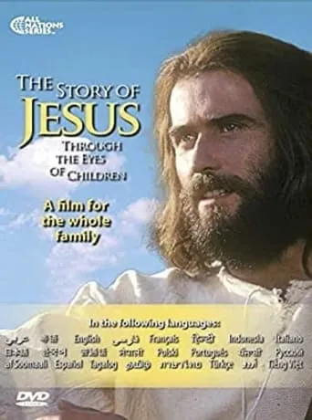 The Story of Jesus Through the Eyes of Children movie poster - Entertainment content