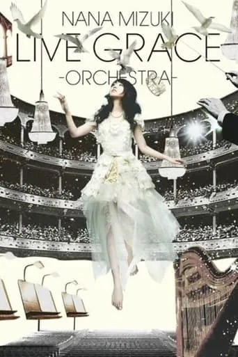NANA MIZUKI LIVE GRACE 2011 ―ORCHESTRA― movie poster - Rated 8.5/10