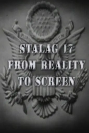 Stalag 17: From Reality to Screen movie poster - Rated 6.5/10