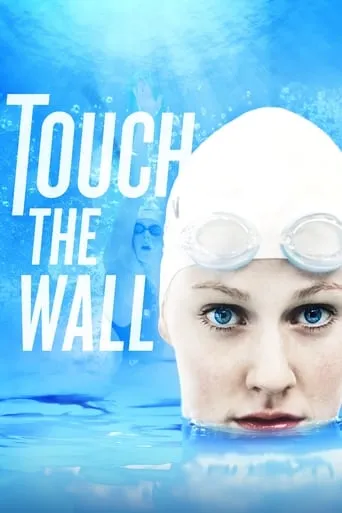 Touch the Wall movie poster - Rated 8/10