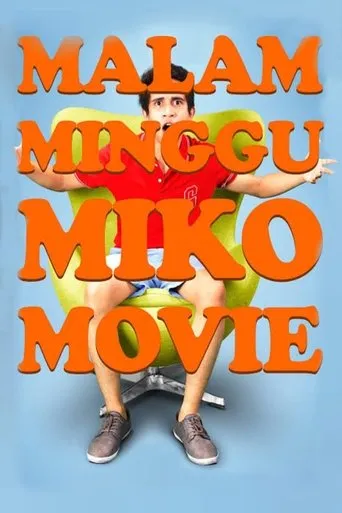 Malam Minggu Miko Movie movie poster - Rated 4.5/10