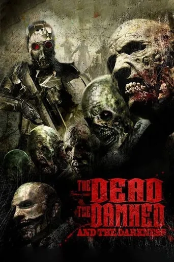 The Dead the Damned and the Darkness movie poster - Rated 3.6/10