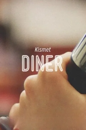 Kismet Diner movie poster - Rated 8/10