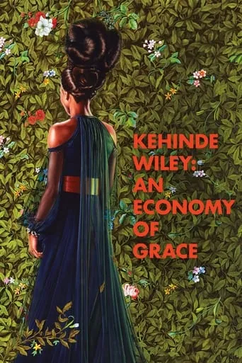 Kehinde Wiley: An Economy of Grace movie poster - Rated 7.2/10