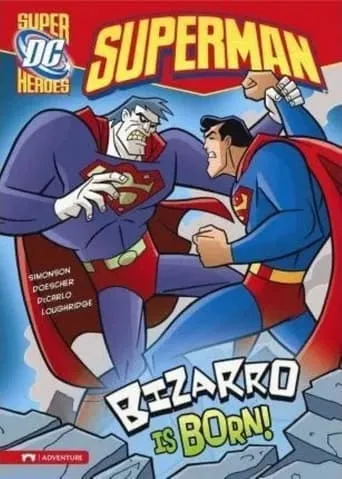 Superman Super Villains : Bizarro movie poster - Rated 6/10