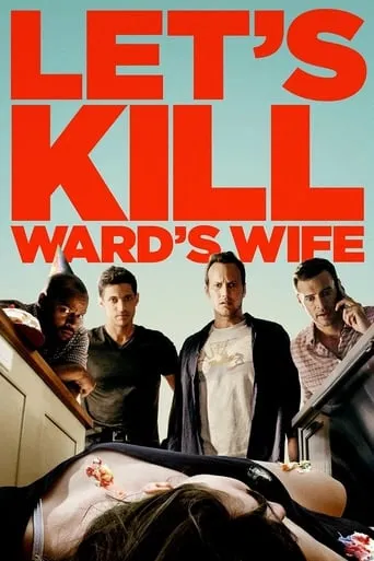 Let's Kill Ward's Wife movie poster - Rated 5.6/10