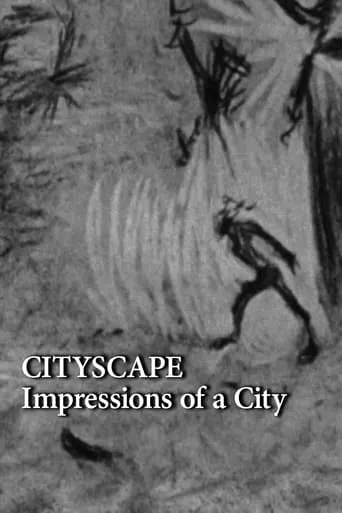 Cityscape: Impressions of a City movie poster - Rated 5.8/10
