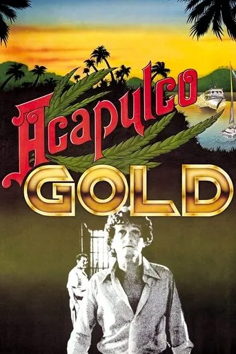 Acapulco Gold movie poster - Rated 3.7/10