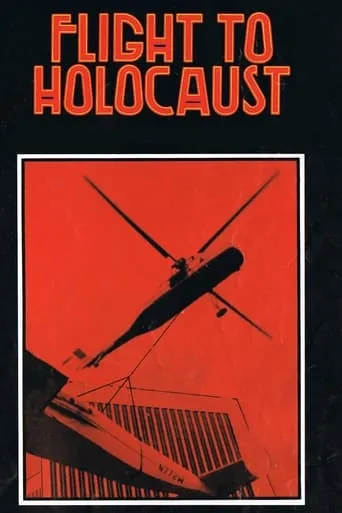 Flight to Holocaust movie poster - Rated 5.8/10