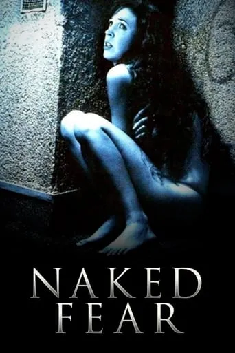 Naked Fear movie poster - Rated 5.1/10