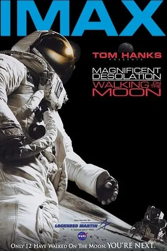 Magnificent Desolation: Walking on the Moon movie poster - Rated 5.8/10