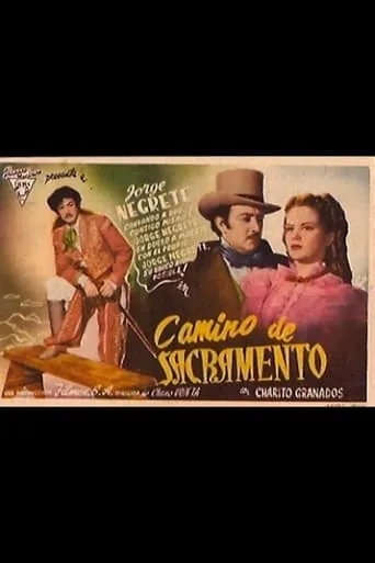 Camino de Sacramento movie poster - Rated 5.6/10