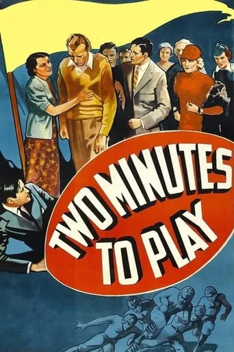 Two Minutes to Play movie poster - Rated 5/10