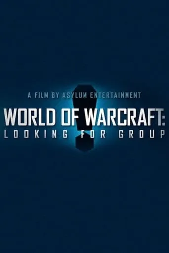 World of Warcraft: Looking For Group movie poster - Rated 6.3/10