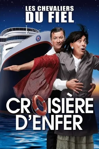 Les Chevaliers du Fiel : Croisière d'enfer ! movie poster - Rated 6.4/10