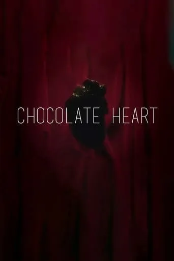 Chocolate Heart movie poster - Rated 5.5/10