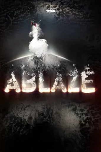 Almost Ablaze movie poster - Rated 8.3/10