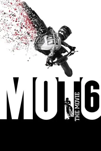 Moto 6: The Movie movie poster - Rated 7.7/10