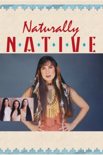 Naturally Native movie poster - Rated 6/10