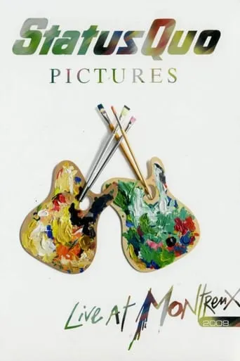 Status Quo - Pictures Live at Montreux 2009 movie poster - Rated 8.3/10