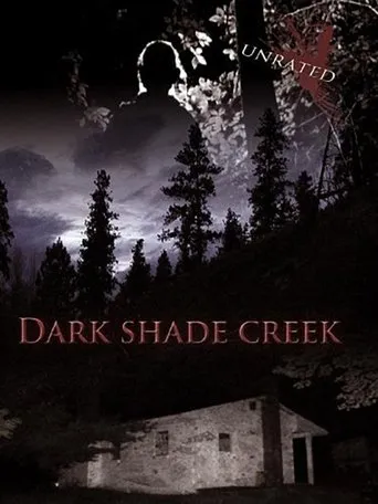 Dark Shade Creek movie poster - Rated 1/10