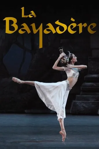 Bolshoi Ballet: La Bayadère movie poster - Entertainment content