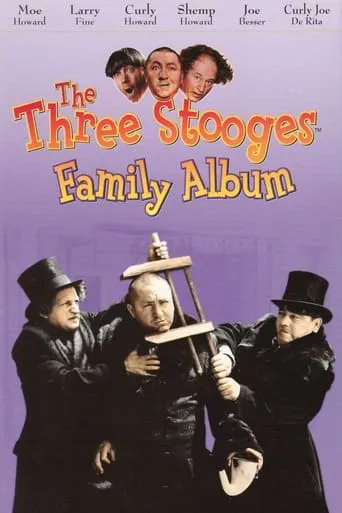 Three Stooges: Family Album movie poster - Entertainment content