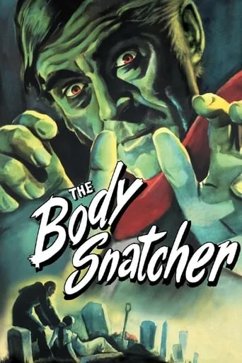 The Body Snatcher movie poster - Rated 6.957/10