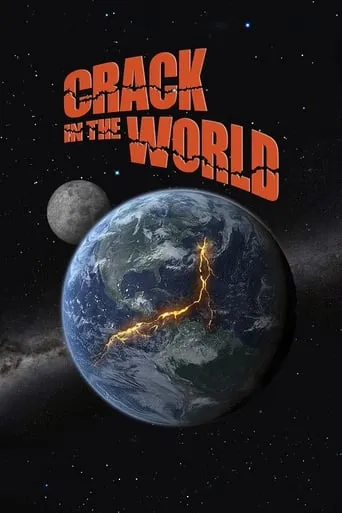 Crack in the World movie poster - Rated 5.7/10