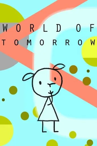 World of Tomorrow movie poster - Rated 7.8/10