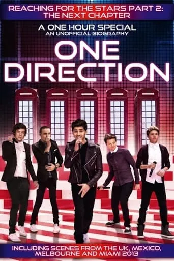 One Direction: Reaching for the Stars Part 2 - The Next Chapter movie poster - Rated 9.75/10
